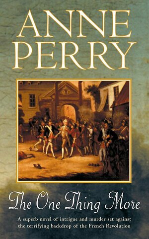 The One Thing More by Anne Perry