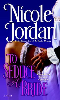 To Seduce a Bride by Nicole Jordan