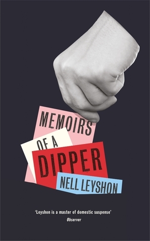Memoirs of a Dipper by Nell Leyshon