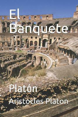 El Banquete: Platón by Plato