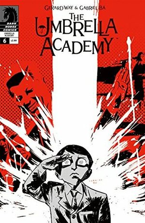 The Umbrella Academy: Dallas #6 by Gabriel Bá, Gerard Way
