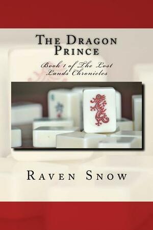 The Dragon Prince by Raven Snow