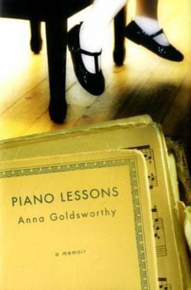 Piano Lessons: A Memoir by Anna Goldsworthy