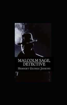 Malcolm Sage, Detective illustrated by Herbert George Jenkins