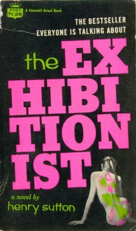 The Exhibitionist by Henry Sutton, David R. Slavitt