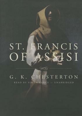 St. Francis of Assisi by G.K. Chesterton