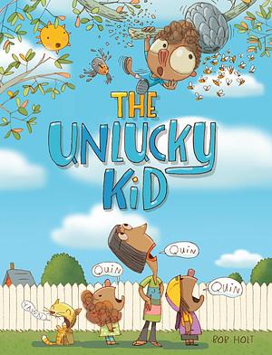 The Unlucky Kid by Bob Holt