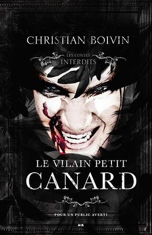 Le Vilain petit canard by Christian Boivin