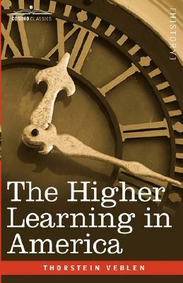 The Higher Learning in America by Thorstein Veblen