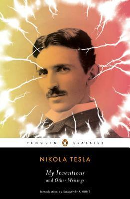 My Inventions and Other Writings by Nikola Tesla