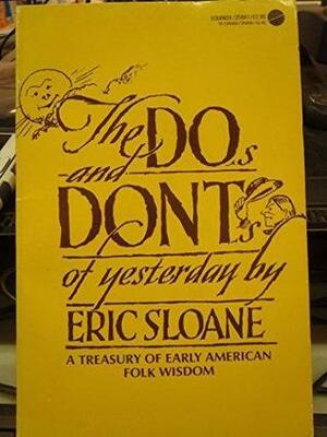 The Do's and Don'ts of Yesterday by Eric Sloane