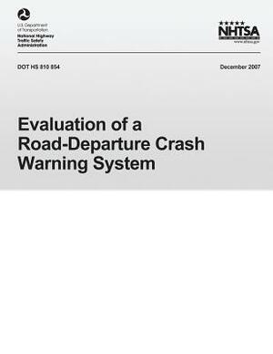 Evaluation of Road-Department Crash Warning System by U. S. Department of Transportation