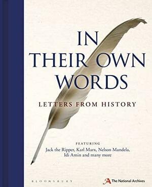 In Their Own Words: Letters from History by National Archives