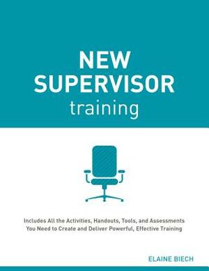 New Supervisor Training by Elaine Biech