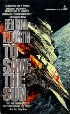 To Save the Sun by Ben Bova, A.J. Austin