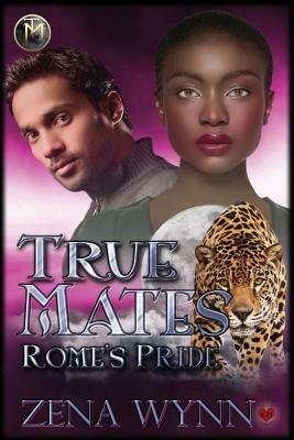 Rome's Pride by Zena Wynn