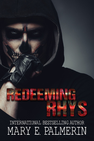 Redeeming Rhys by Mary E. Palmerin