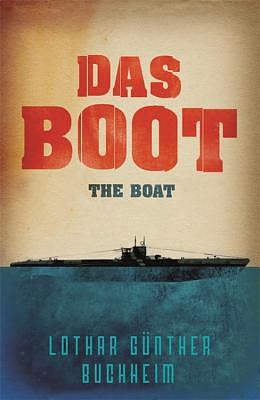 Das Boot by Lothar-Günther Buchheim