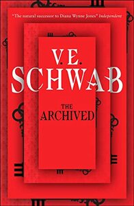 The Archived by V.E. Schwab