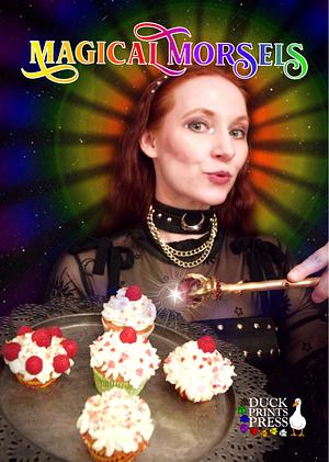 Magical Morsels: An Add Magic to Taste Mini-Book by Nina Waters