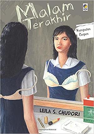 Malam Terakhir: Kumpulan Cerpen by Leila S. Chudori