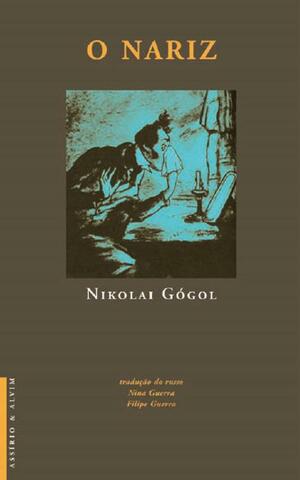 O Nariz by Nikolai Gogol