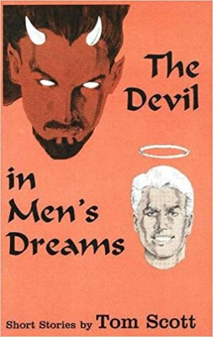 The Devil in Men's Dreams by Tom Scott