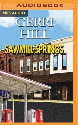 Sawmill Springs by Gerri Hill