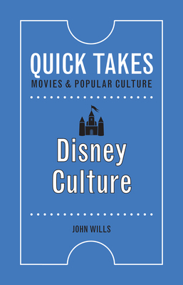 Disney Culture by John Wills