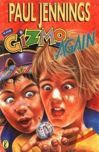 The Gizmo Again by Paul Jennings