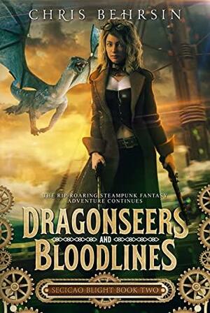 Dragonseers and Bloodlines by Chris Behrsin