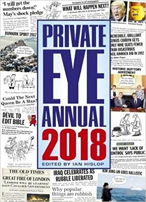 Private Eye Annual 2018 by Ian Hislop