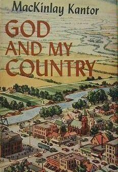 God and My Country by MacKinlay Kantor