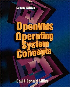 OpenVMS Operating System Concepts by David Miller