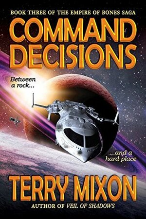 Command Decisions by Terry Mixon