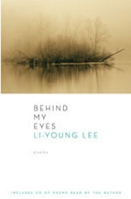 Behind My Eyes With CD by Li-Young Lee