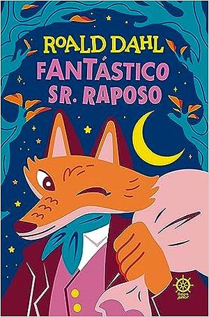 Fantástico Sr. Raposo  by Roald Dahl