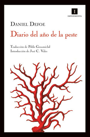 Diario del año de la peste by Daniel Defoe, Pablo Grosschmid, José C. Vales