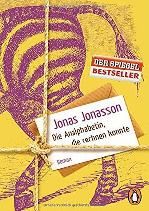 Die Analphabetin, die rechnen konnte by Jonas Jonasson