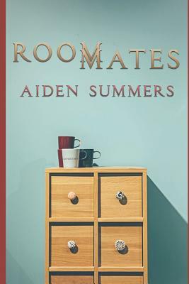 Roommates by Aiden Summers