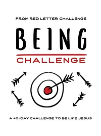 Being Challenge: A 40-Day Challenge to Be Like Jesus by Zach Zehnder