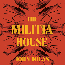 The Militia House by John Milas