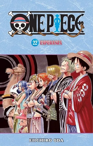 One Piece 22: Esperanza by Eiichiro Oda