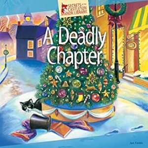 A Deadly Chapter by Jan Fields