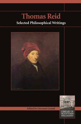 Thomas Reid: Selected Philosophical Writings by 