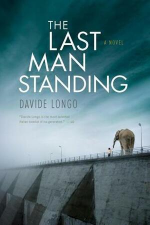 The Last Man Standing by Davide Longo, Silvester Mazzarella