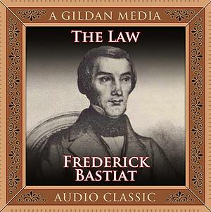 The Law by Frédéric Bastiat