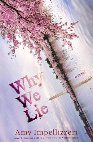 Why We Lie by Amy Impellizzeri