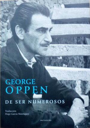 De ser numerosos by George Oppen