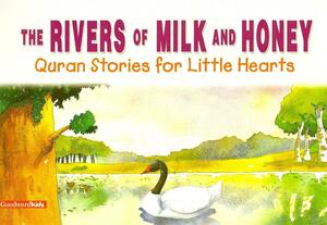 The Rivers Of Milk And Honey by Saniyasnain Khan